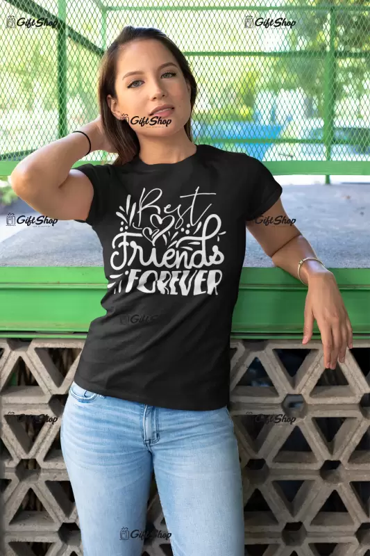 Best friends forever , tricou cu mesaj